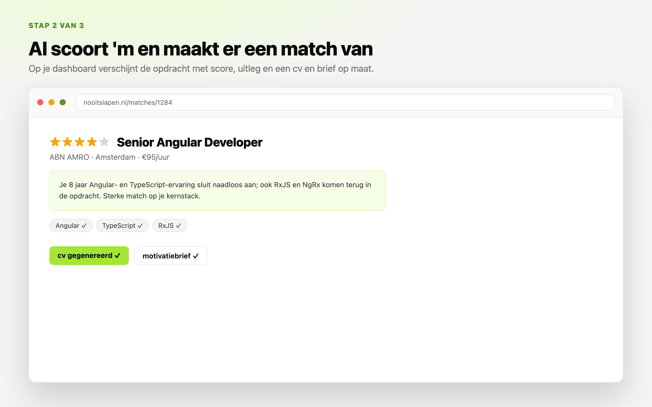 Een opgeslagen opdracht verschijnt als gescoorde match in NooitSlapen