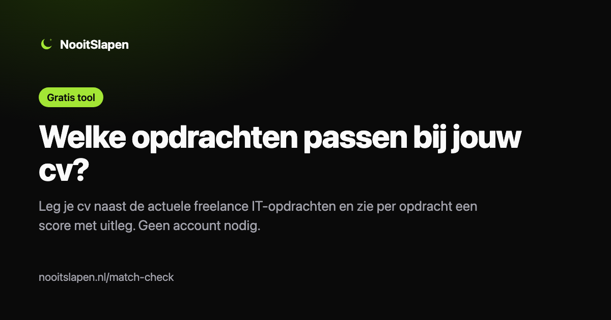 Match-check van NooitSlapen: je cv naast de opdrachten van vandaag, gescoord met uitleg
