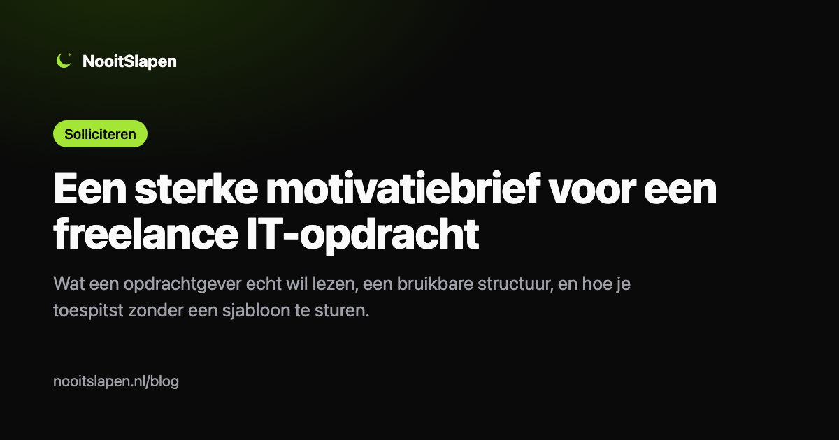 Een sterke motivatiebrief voor een freelance IT-opdracht, uitgelegd door NooitSlapen