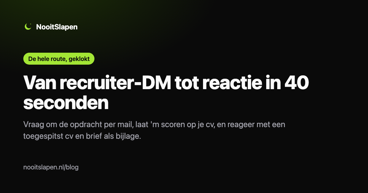 De route van recruiter-DM tot verstuurde reactie met cv en motivatiebrief, in 40 seconden